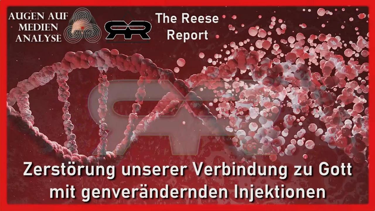 ⁣Die Zerstörung unserer Verbindung zu Gott mit Gene-Editing-Injektionen (The Reese Report - Deutsch)