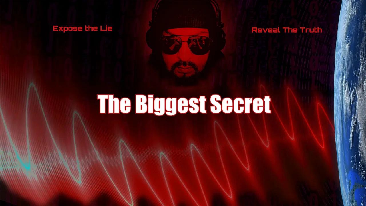 The Biggest Secret