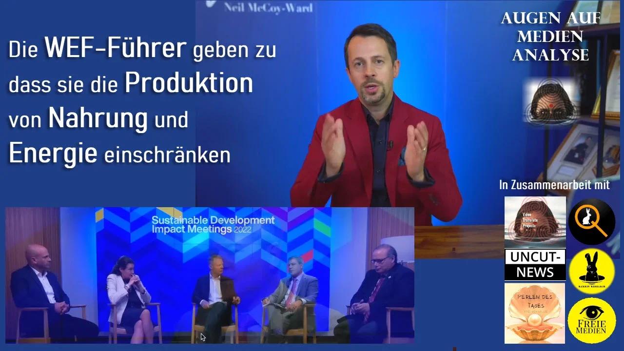 Die WEF-Führer geben die Einschränkung der Produktion von Nahrung und Energie zu
                - Neil McCoy-Ward