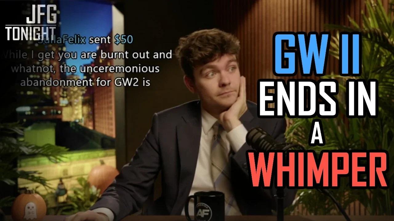 GW II Ends In A Whimper | JFGT #1200