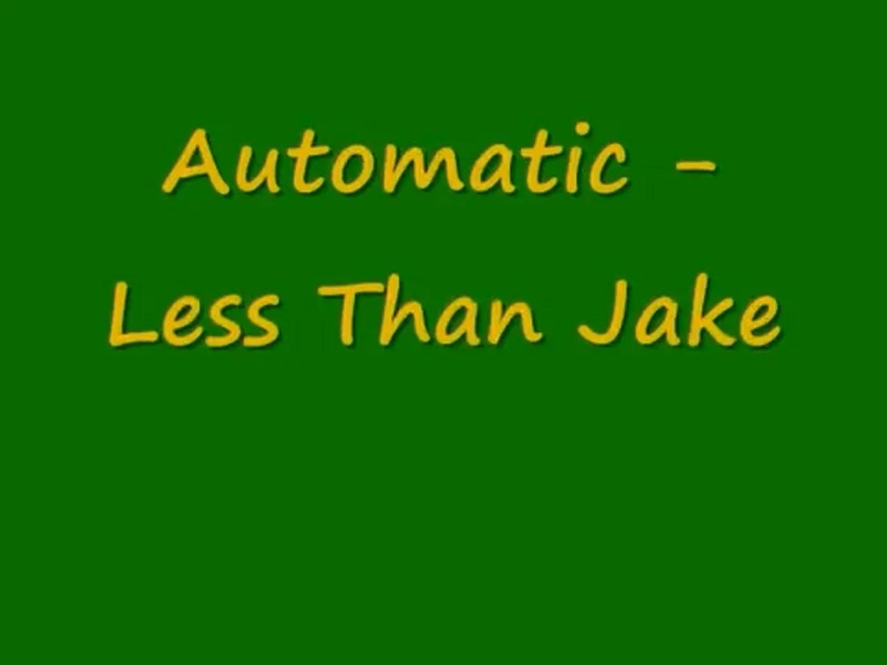 Less Than Jake “Automatic”