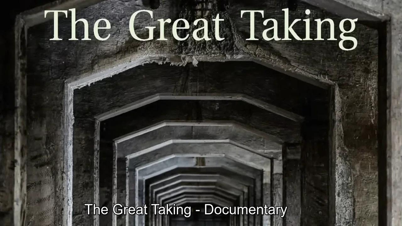 The Great Taking Documentary