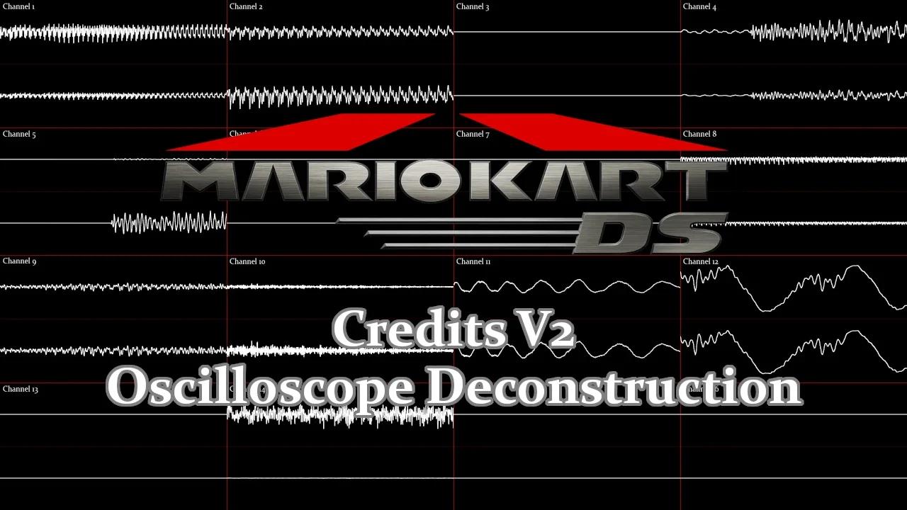 Mario Kart DS - Credits V2 (Oscilloscope Deconstruction)