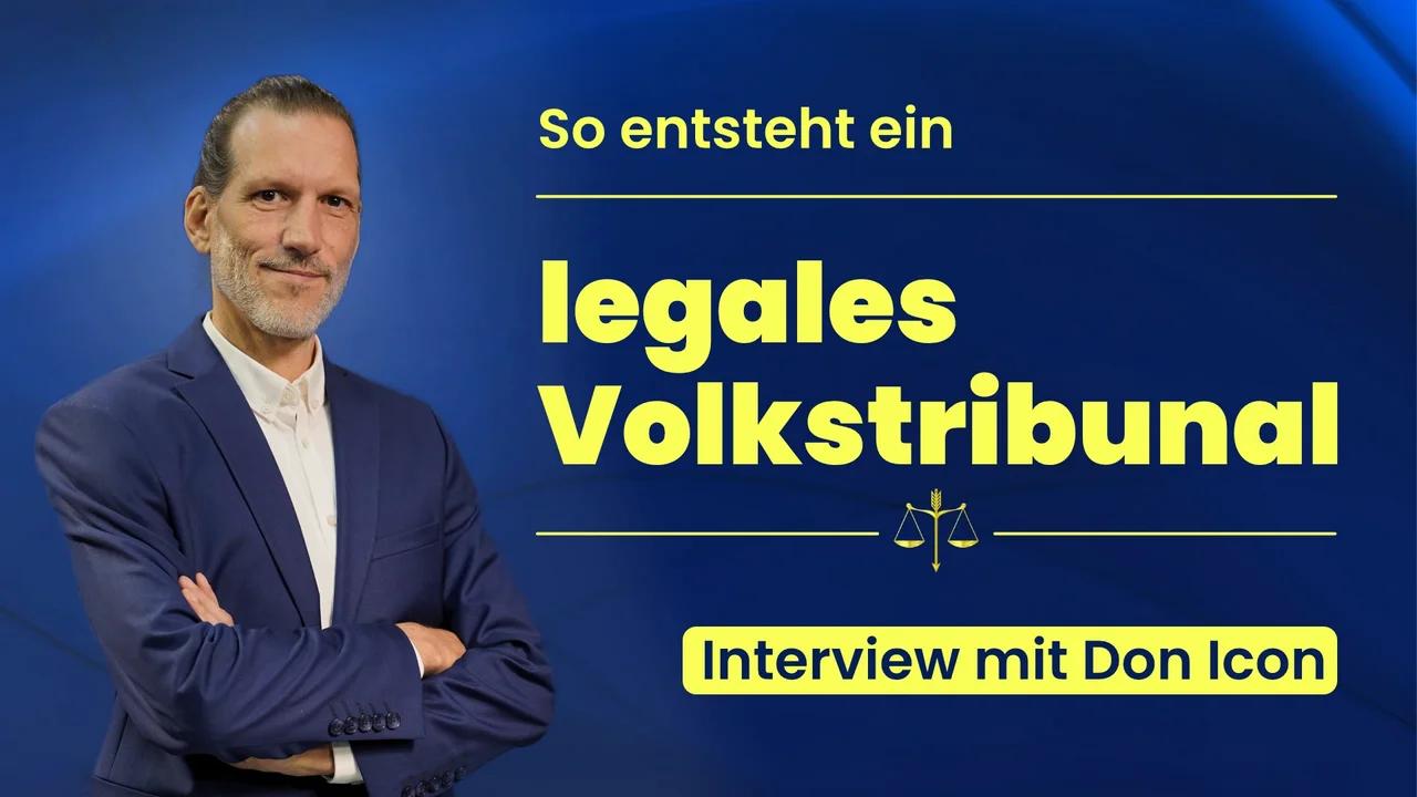 So entsteht ein legales Volkstribunal – Interview mit Don Icon | www.kla.tv/31289