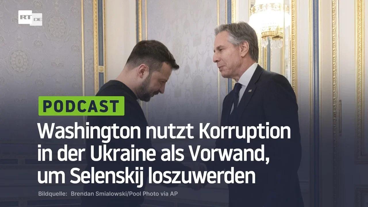 ⁣Washington nutzt Korruption in der Ukraine als Vorwand, um Selenskij loszuwerden