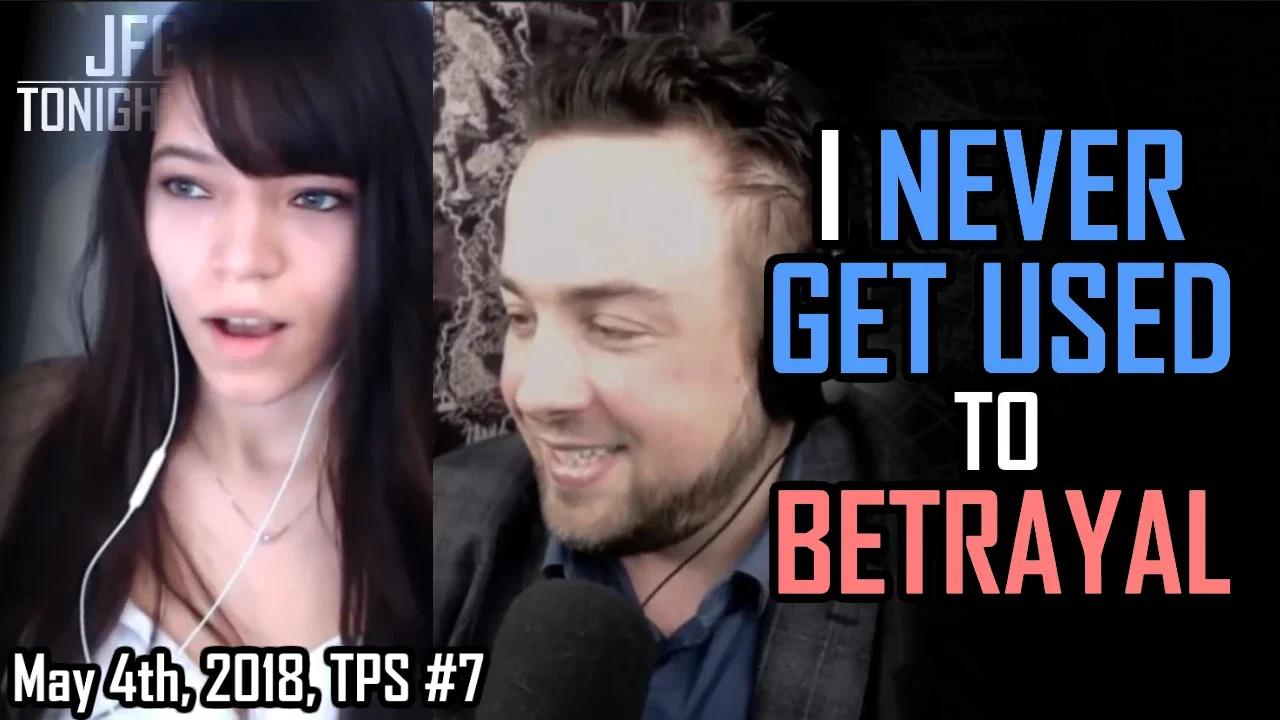 I Never Get Used to Betrayal | JFGT #1036