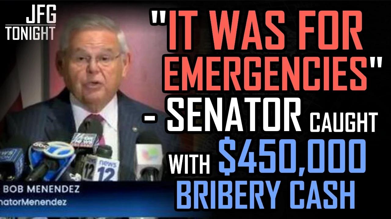 "It Was For Emergencies" - Sen. Caught With $450,000 Bribery Cash | JFGT #954