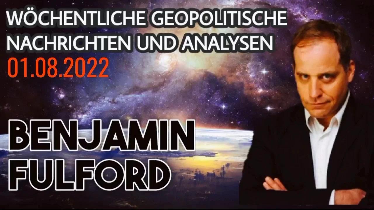 Benjamin Fulford: Wochenbericht vom 01.08.2022