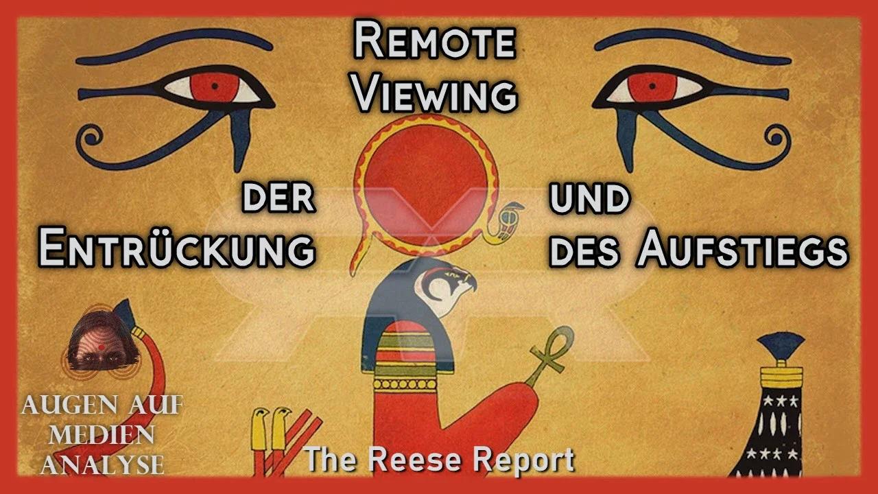 Remote Viewing der Entrückung und des Aufstiegs  (The Reese Report - Deutsch)