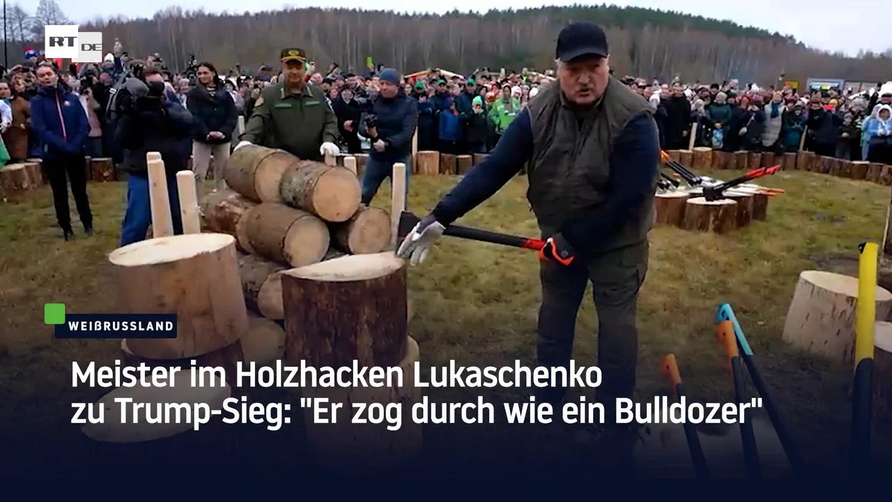 ⁣Meister im Holzhacken Lukaschenko zu Trump-Sieg: 