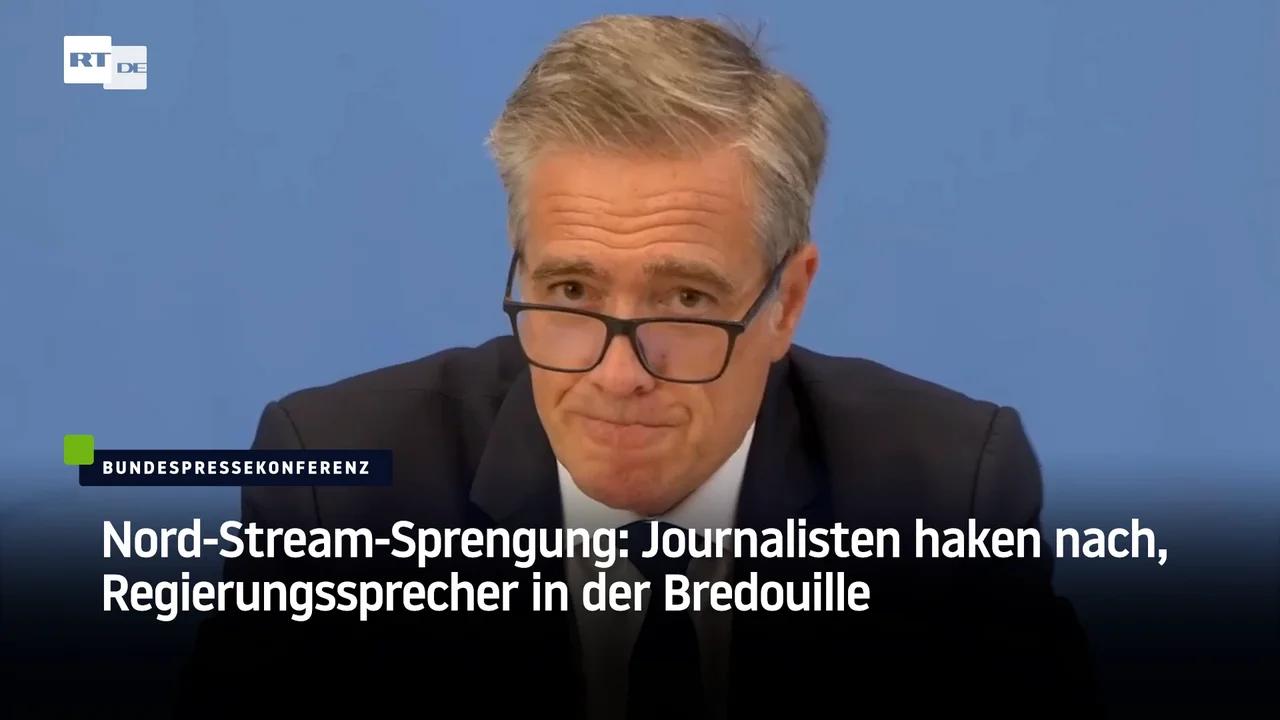 ⁣Nord-Stream-Sprengung: Journalisten haken nach, Regierungssprecher in der Bredouille