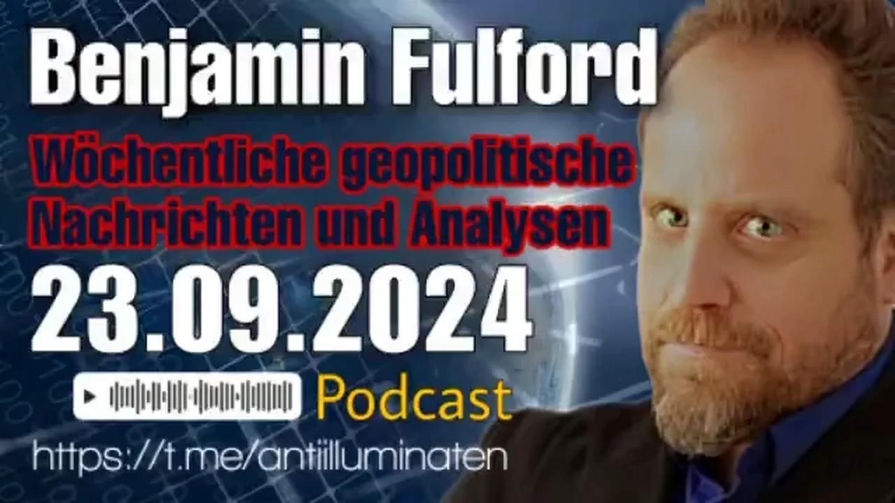 ⁣Benjamin Fulford: Wochenbericht vom 23.09.2024 -  Franziskus wird der letzte Papst sein, während die