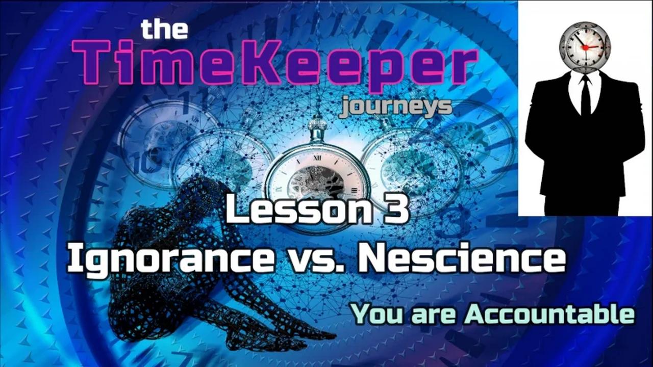 Ignorance vs. Nescience - Lesson 3