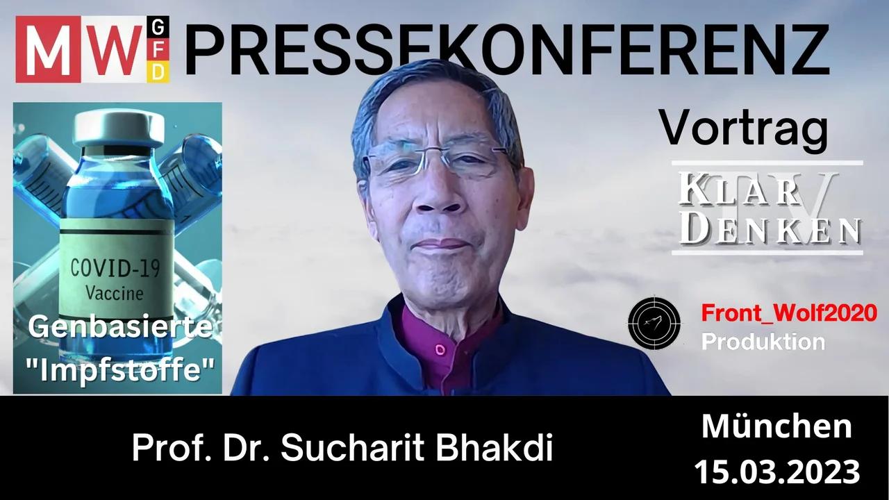 MWGFD - Pressekonferenz Am 15.03.2023 - Vortrag Prof. Dr. Sucharit Bhakdi