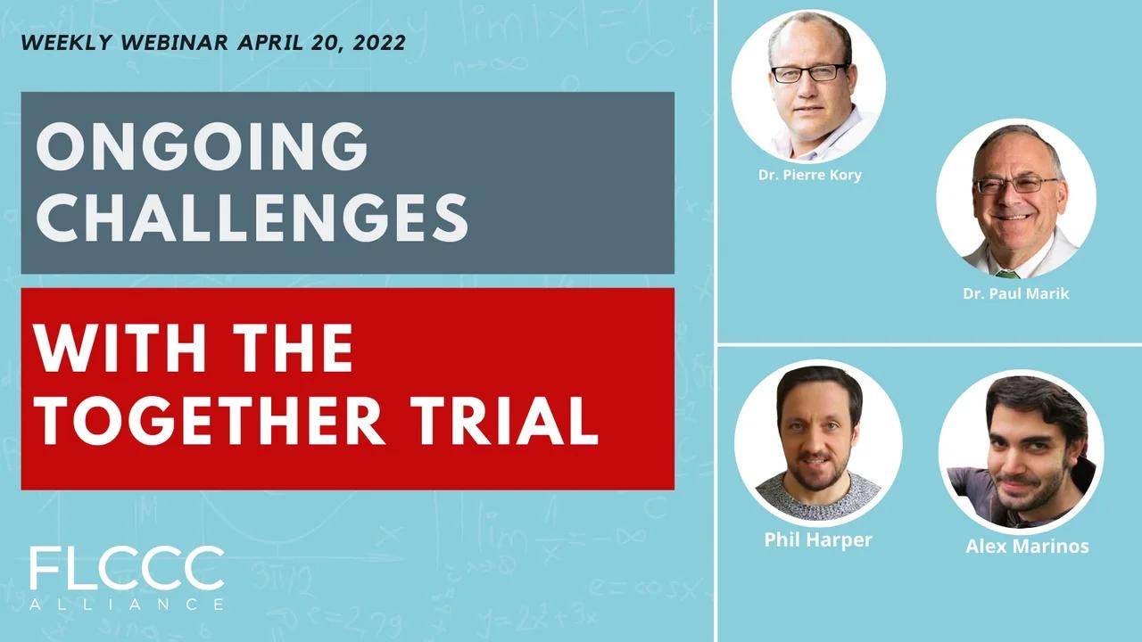 A Deeper Dive into the TOGETHER Trial : FLCCC Weekly Webinar (April 20 ...