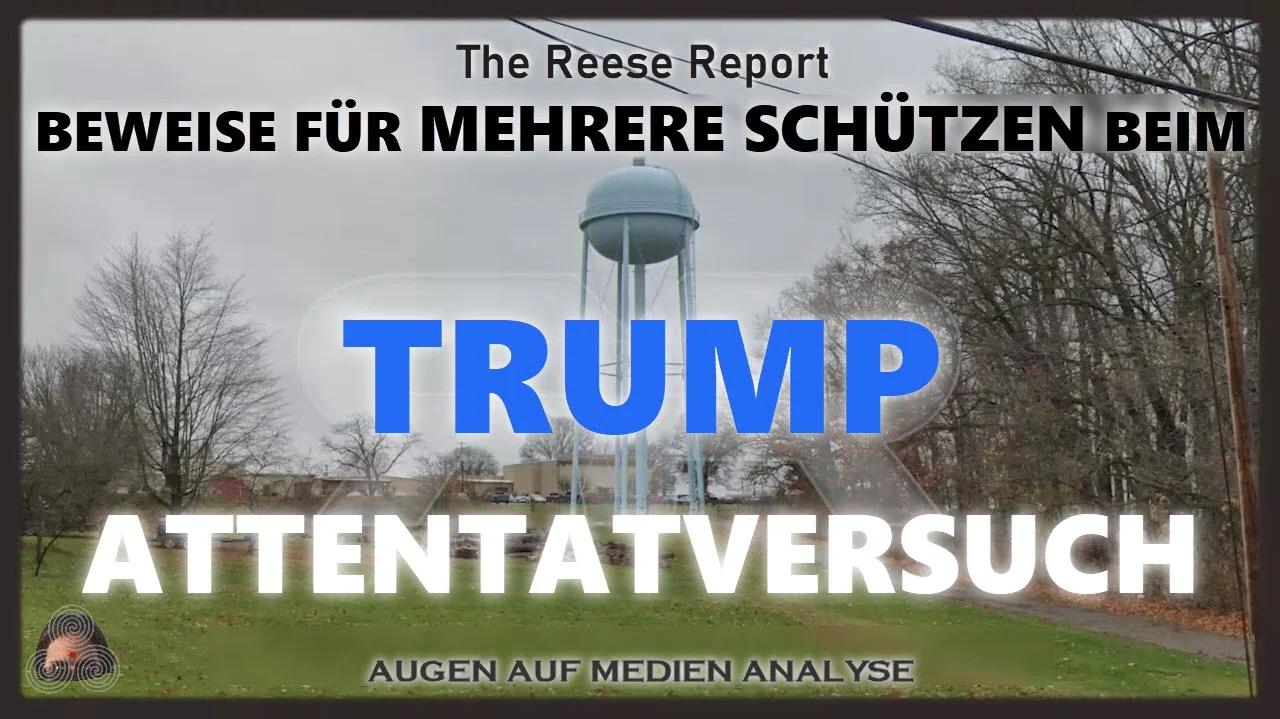 ⁣Beweise für mehrere Schützen bei Trump-Attentatsversuch (The Reese Report - Deutsch)
