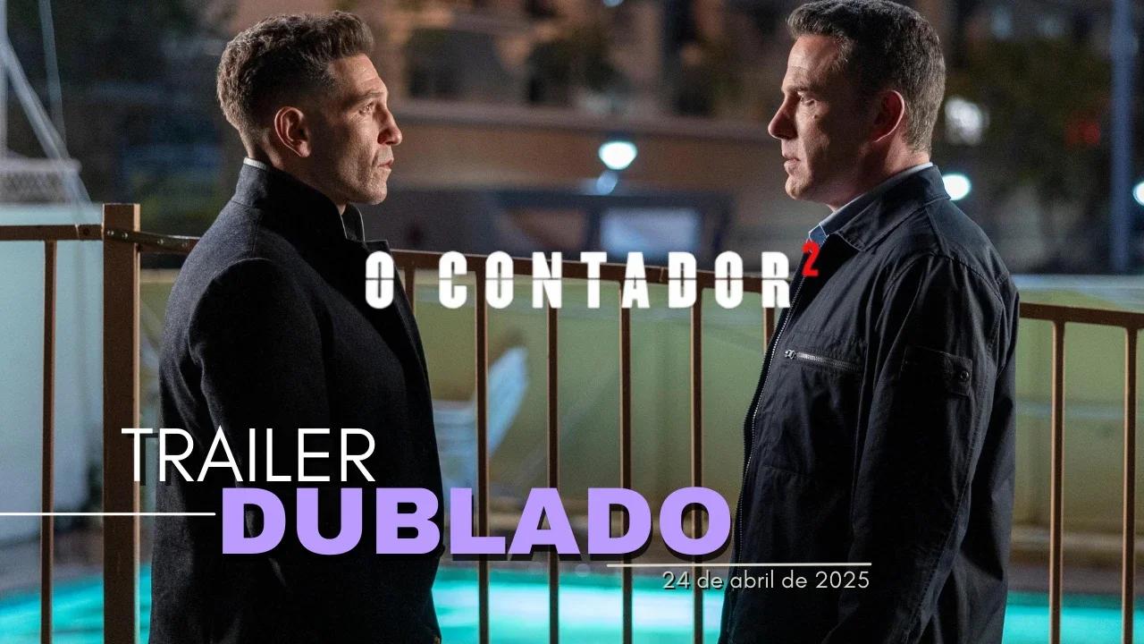 O Contador 2｜Trailer oficial dublado｜2025