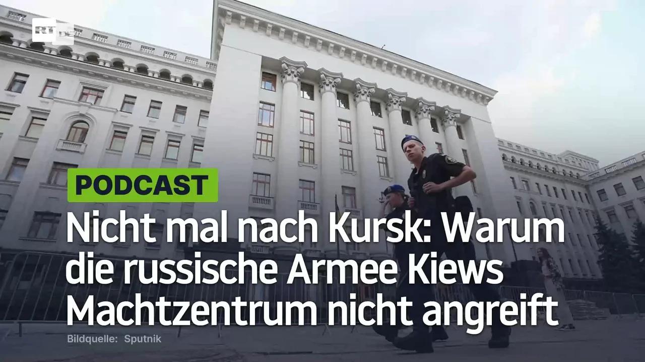 ⁣Nicht mal nach Kursk: Warum die russische Armee Kiews Machtzentrum nicht angreift