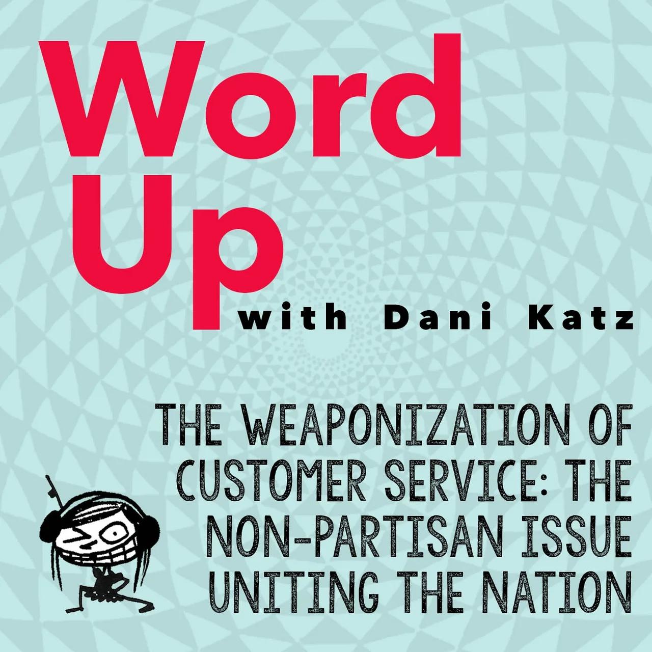 The Weaponization of Customer Service: The Non-Partisan Issue Unifying America