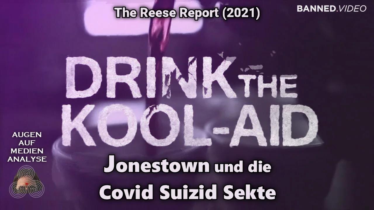 Jonestown und die Covid Suizid Sekte (The Reese Report 2021 - Deutsch)