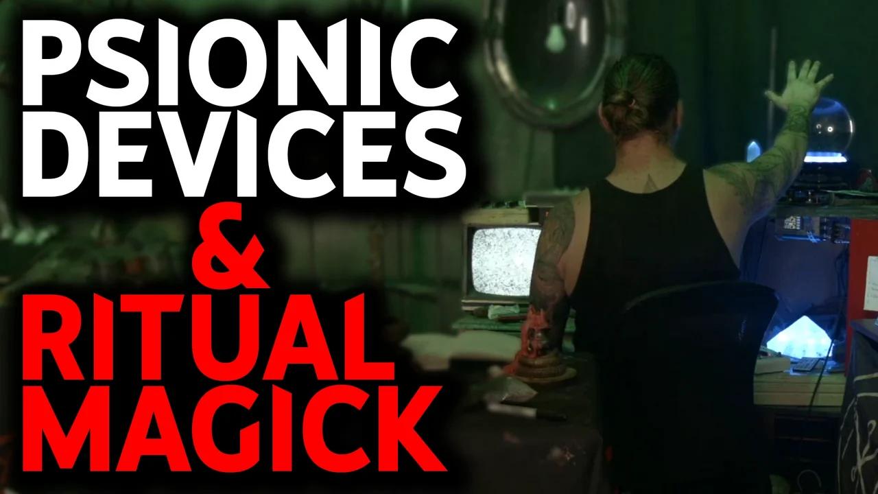 How Psionic Technology Will Magnify Your Ritual Magick