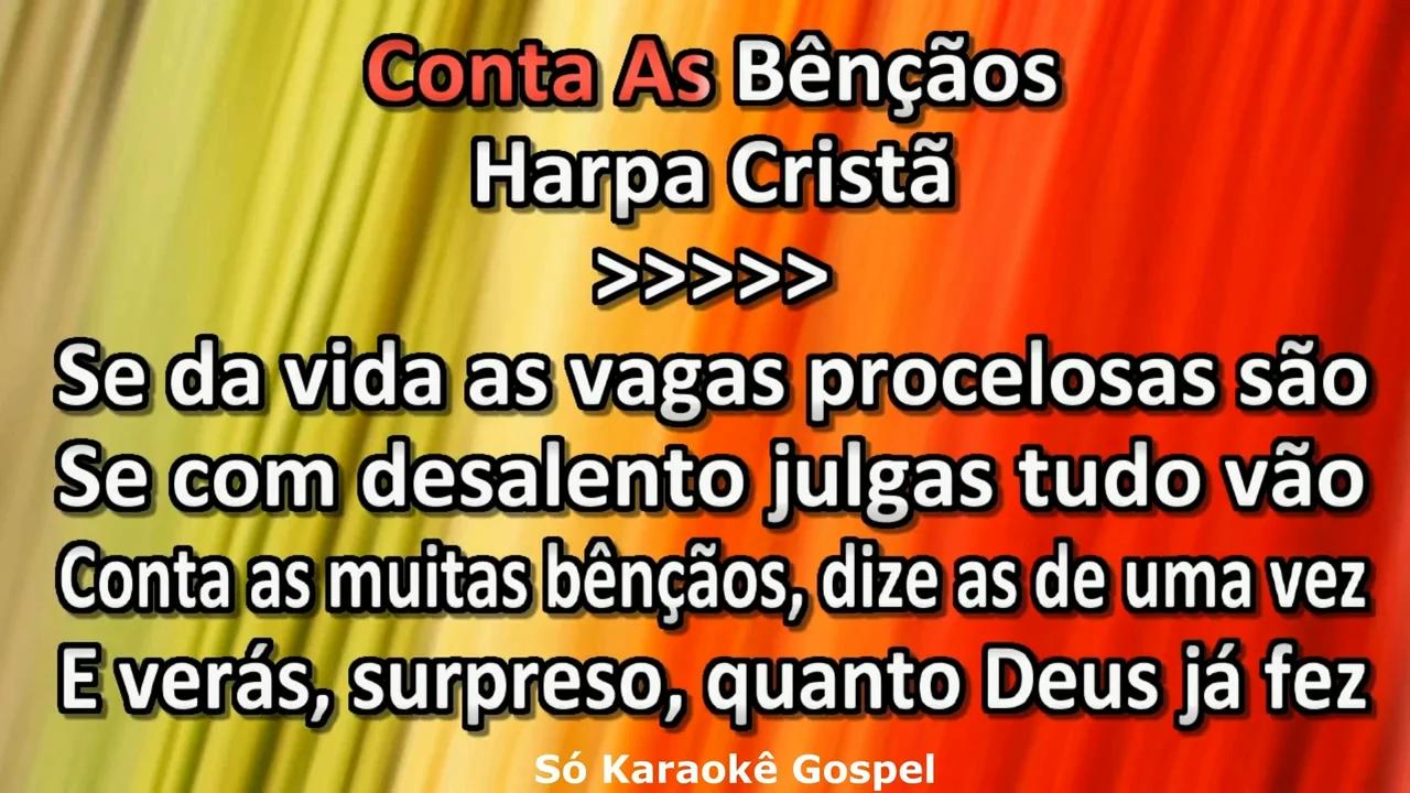 Hino 564 Harpa Cristã Conta As Bênçãos Karaokê