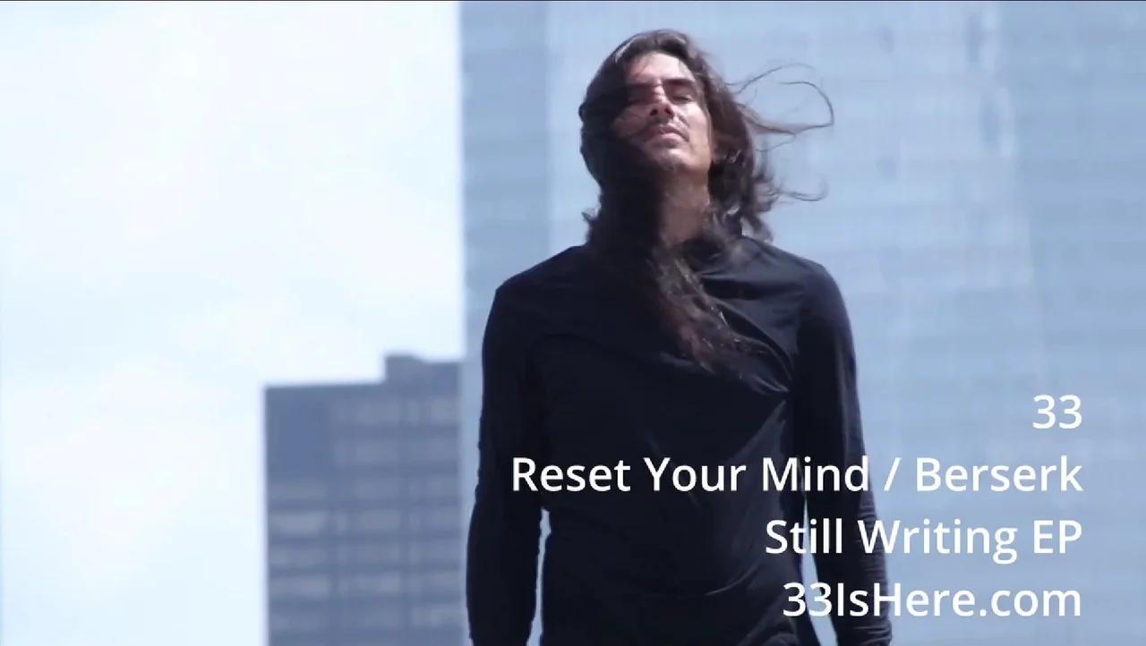33 Reset Your Mind Berserk Official Music Video