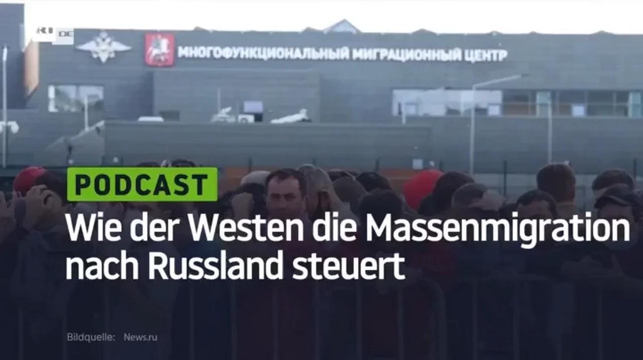 ⁣Wie der Westen die Massenmigration nach Russland steuert