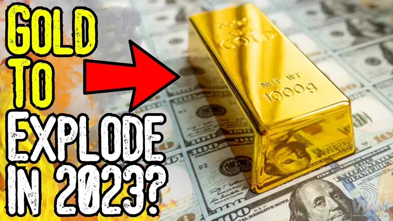 GOLD TO EXPLODE IN 2023? - Shocking Predictions As We Enter The ...