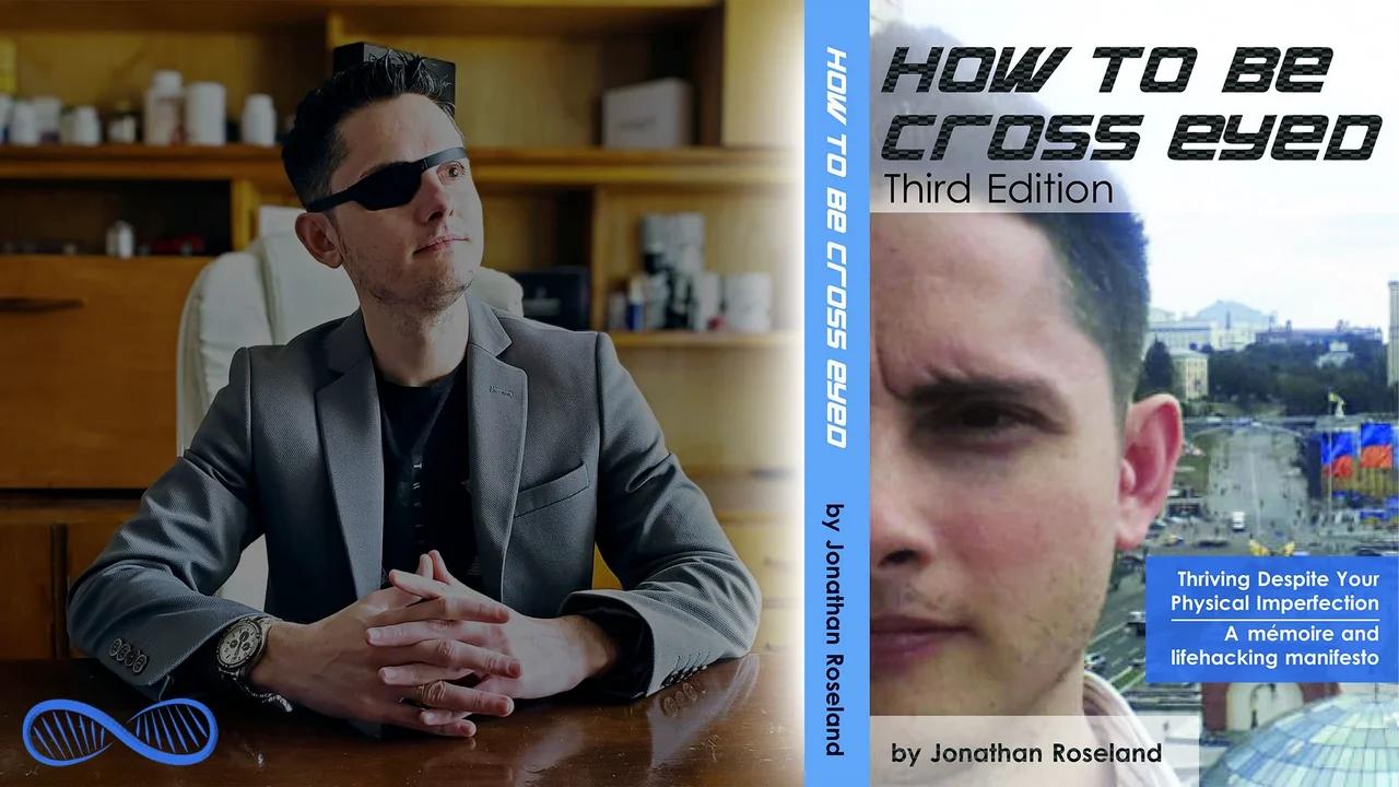 Lifehack or Lose Out in Life: Introduction to the 3rd edition of my memoir & lifehacking manifesto, "How to Be Cross Eyed"