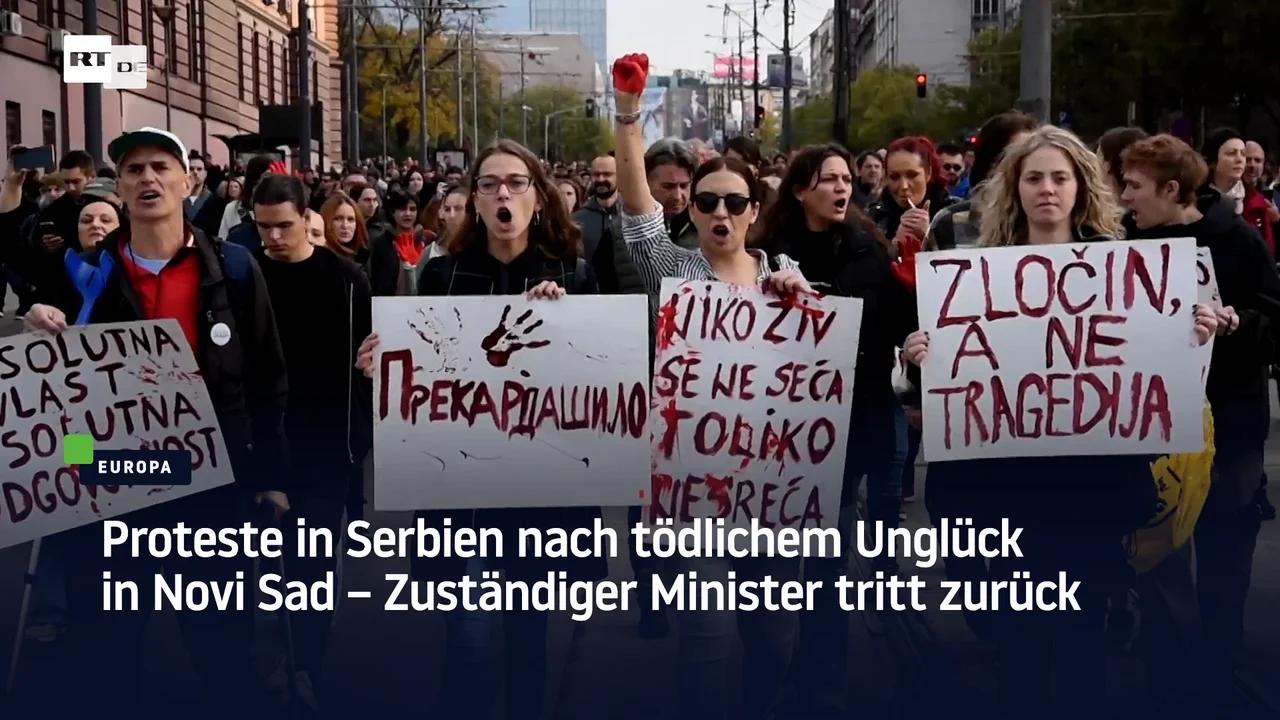 ⁣Proteste in Serbien nach tödlichem Unglück in Novi Sad – Zuständiger Minister tritt zurück