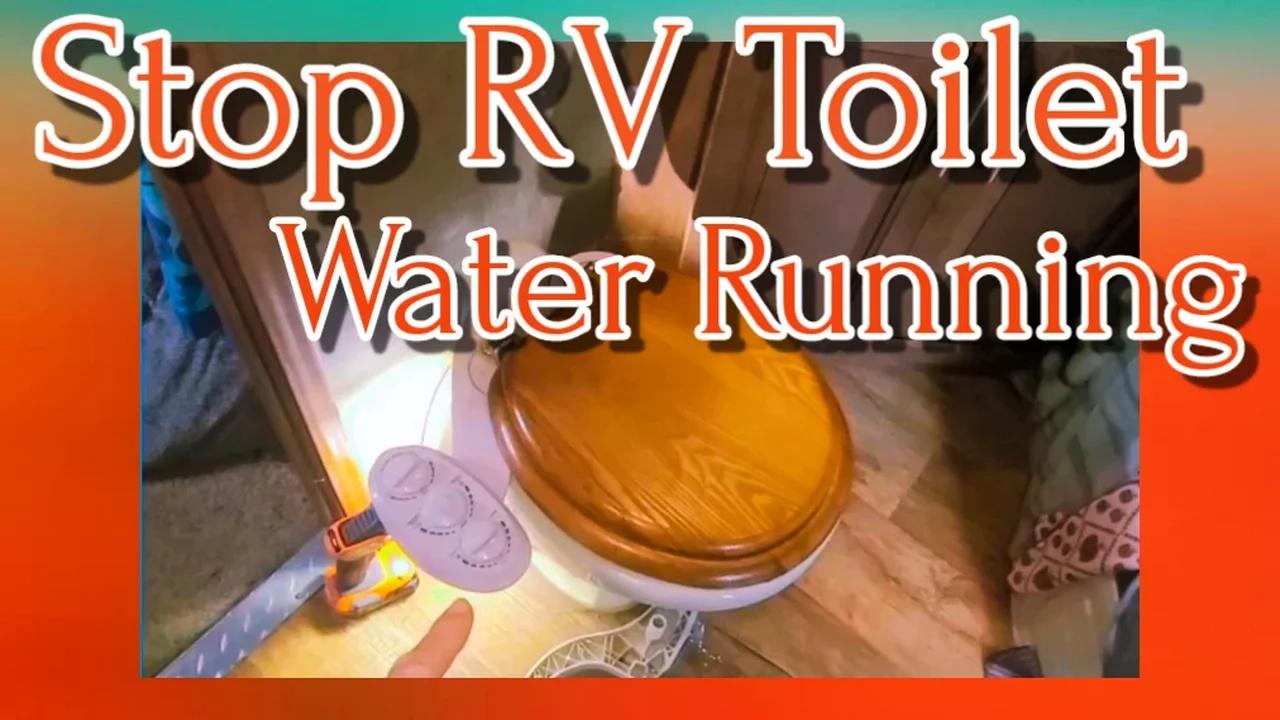 rv-toilet-won-t-stop-running-keep-water-pressure-in-your-rig-until