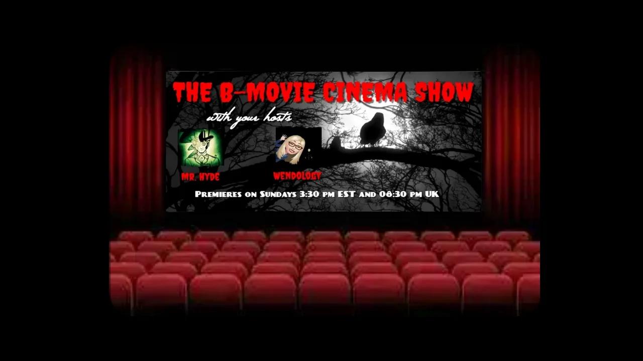 The B-Movie Cinema Show