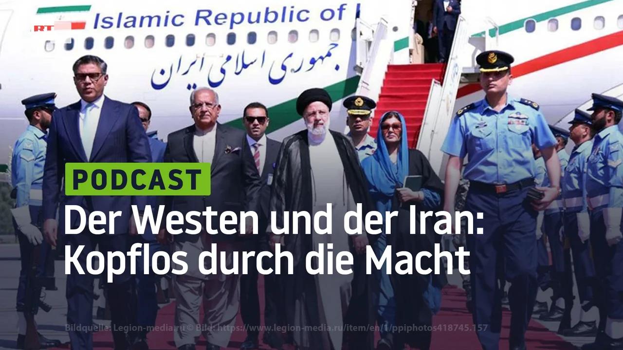 ⁣Der Westen und der Iran: Kopflos durch die Macht