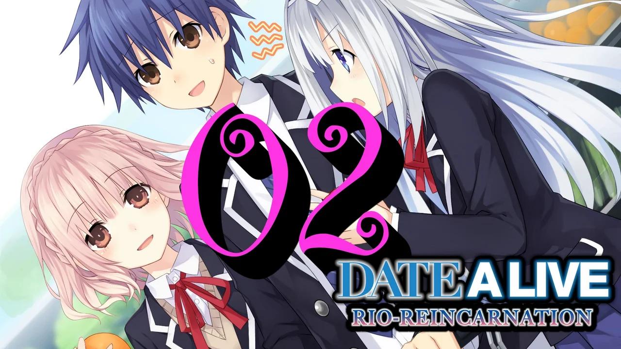 Let's Play Date A Live: Rio Reincarnation [02] Maria and Rinne Return