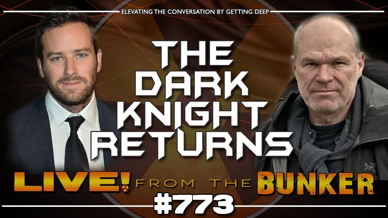 Live From The Bunker 773: The Dark Knight Returns! (Well, sort of...)