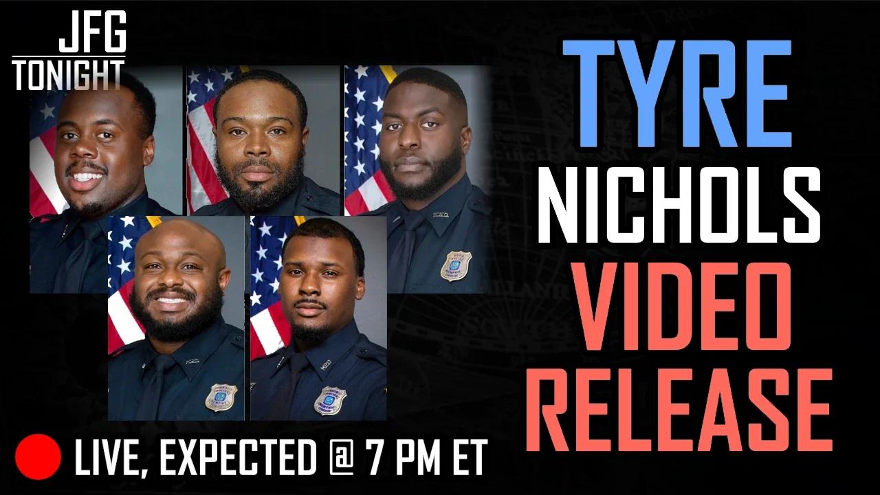 Tyre Nichols Video Release | JFGT #757