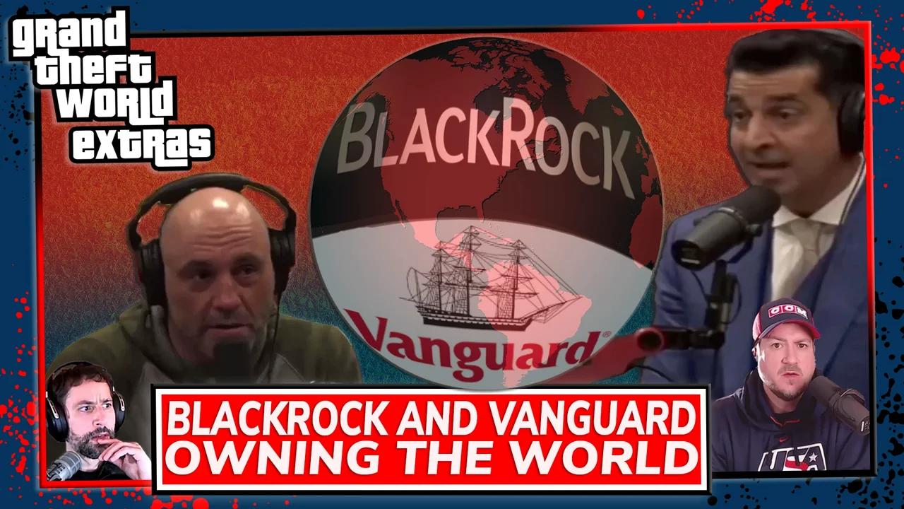 Blackrock And Vanguard Owning The World