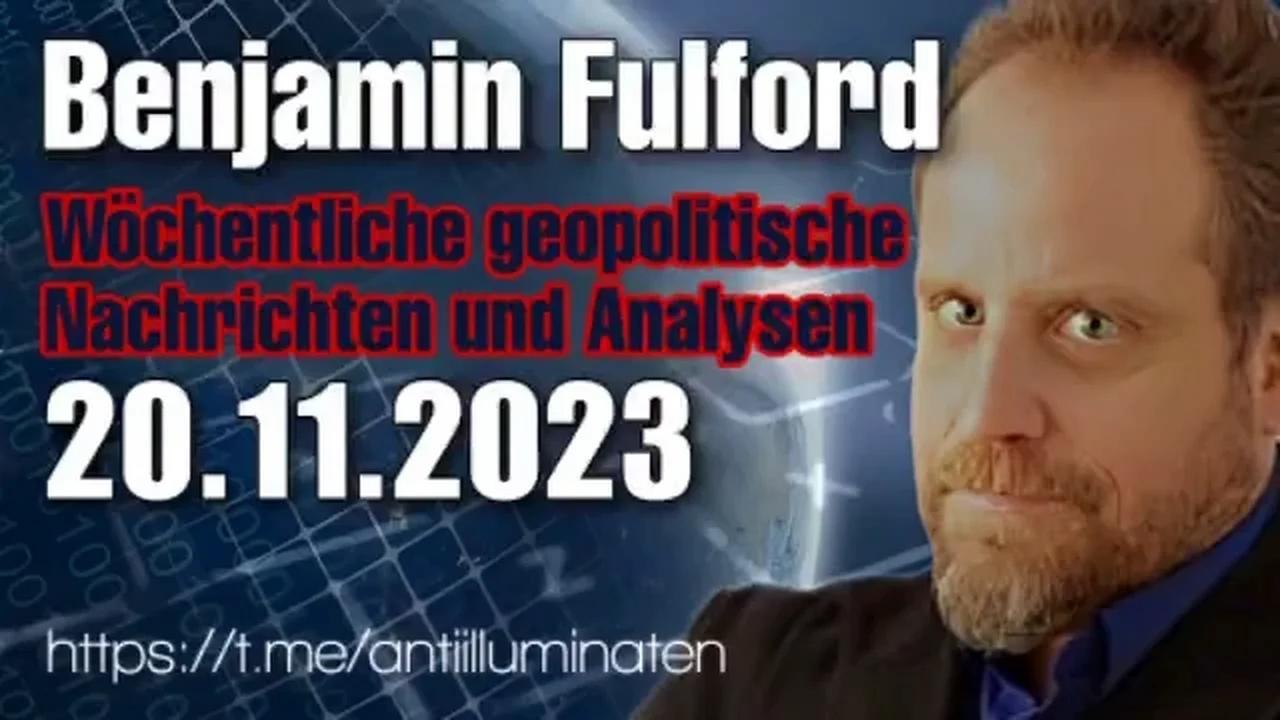 Benjamin Fulford: Wochenbericht vom 20.11.2023 -Satan wurde besiegt und jetzt
                werden seine Lakaien zusammengetrieben