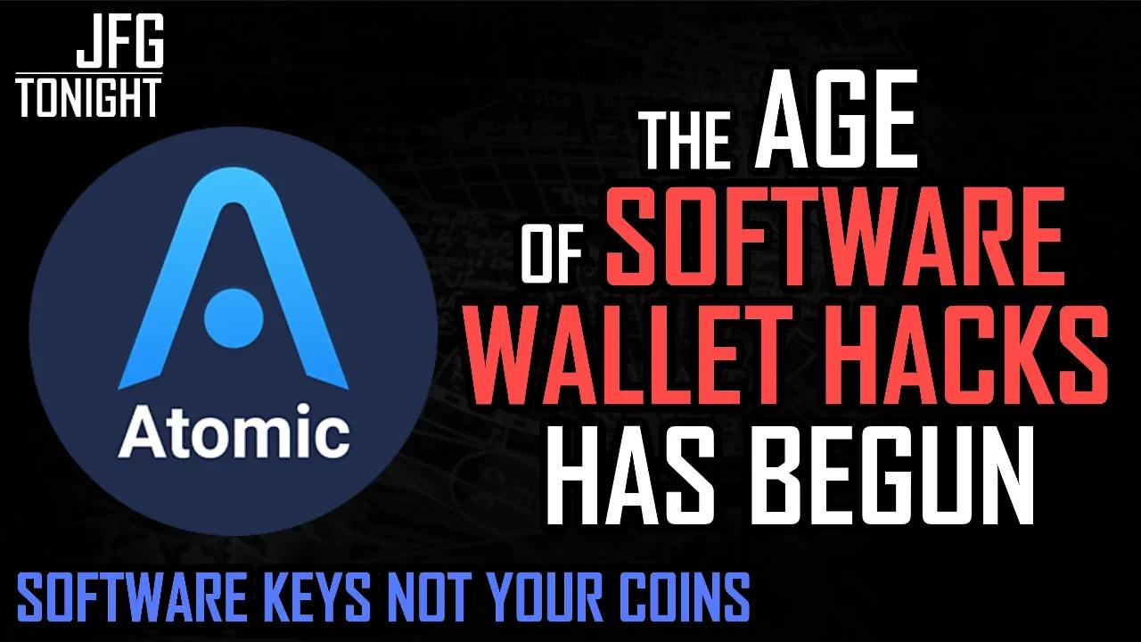 The Age of Software Wallet Hacks Has Begun | JFGT #864