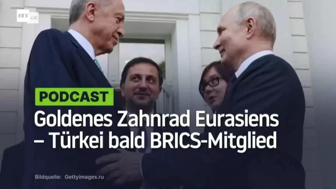 ⁣Goldenes Zahnrad Eurasiens – Türkei bald BRICS-Mitglied