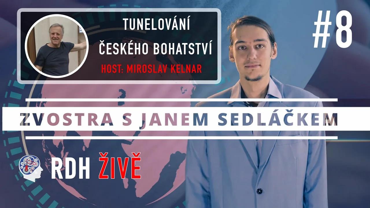 #8 Zvostra s Janem Sedláčkem ŽIVĚ - Tunelování českého bohatství +host ...