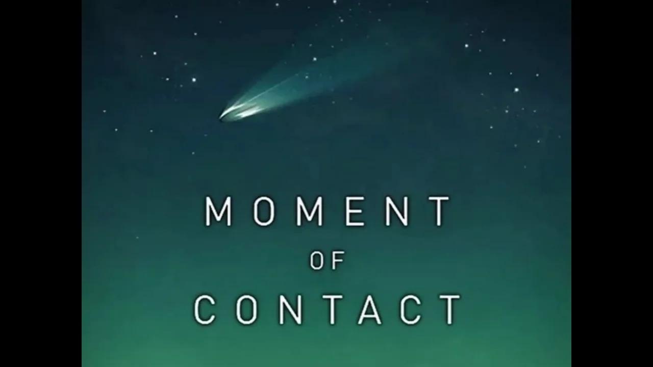 Moment Of Contact 2022 Documentary