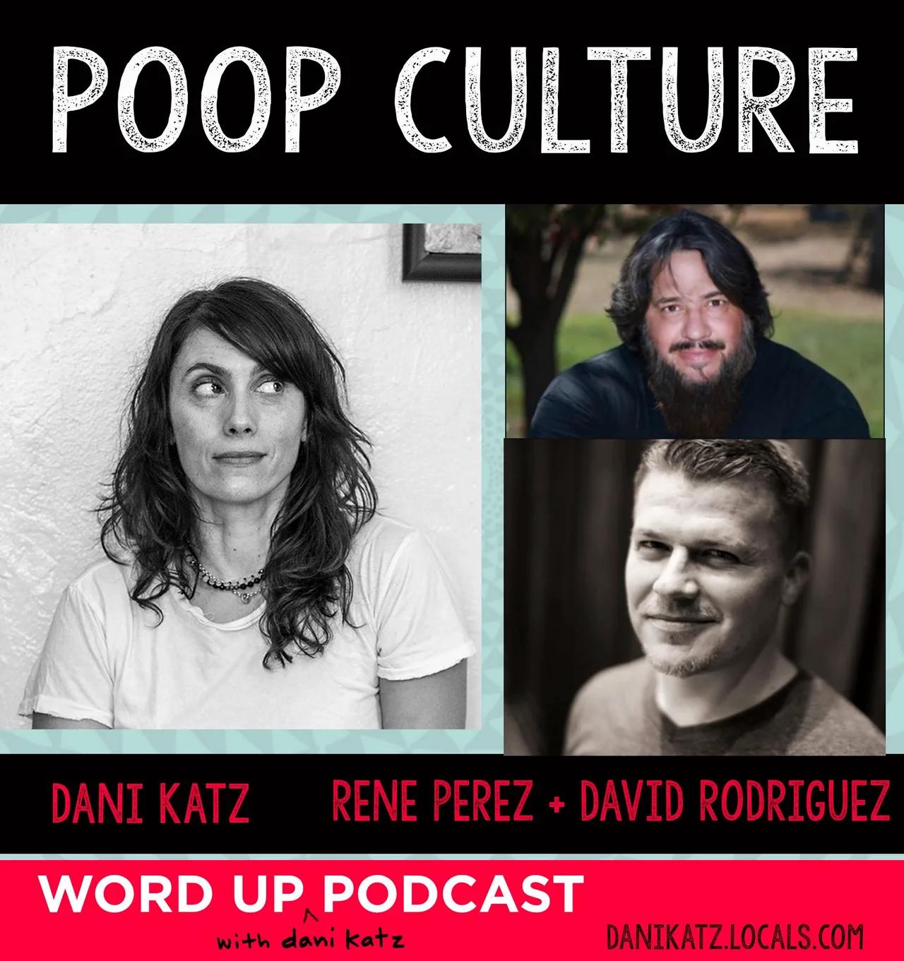 Poop Culture with Rene Perez and David Rodriguez. pT 1