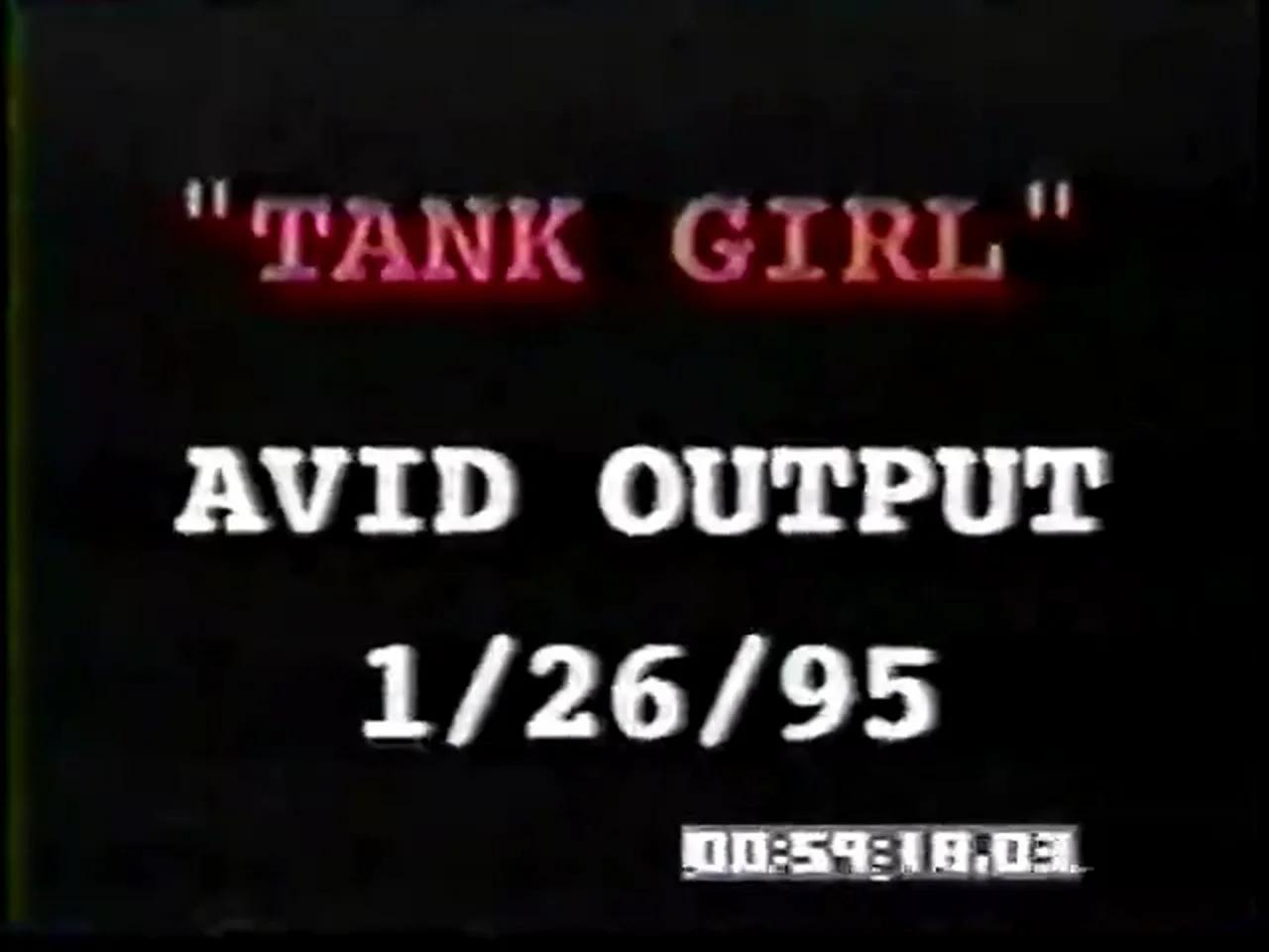 Tank Girl (circa 1995) Workprint VHS dir. Rachel Talalay