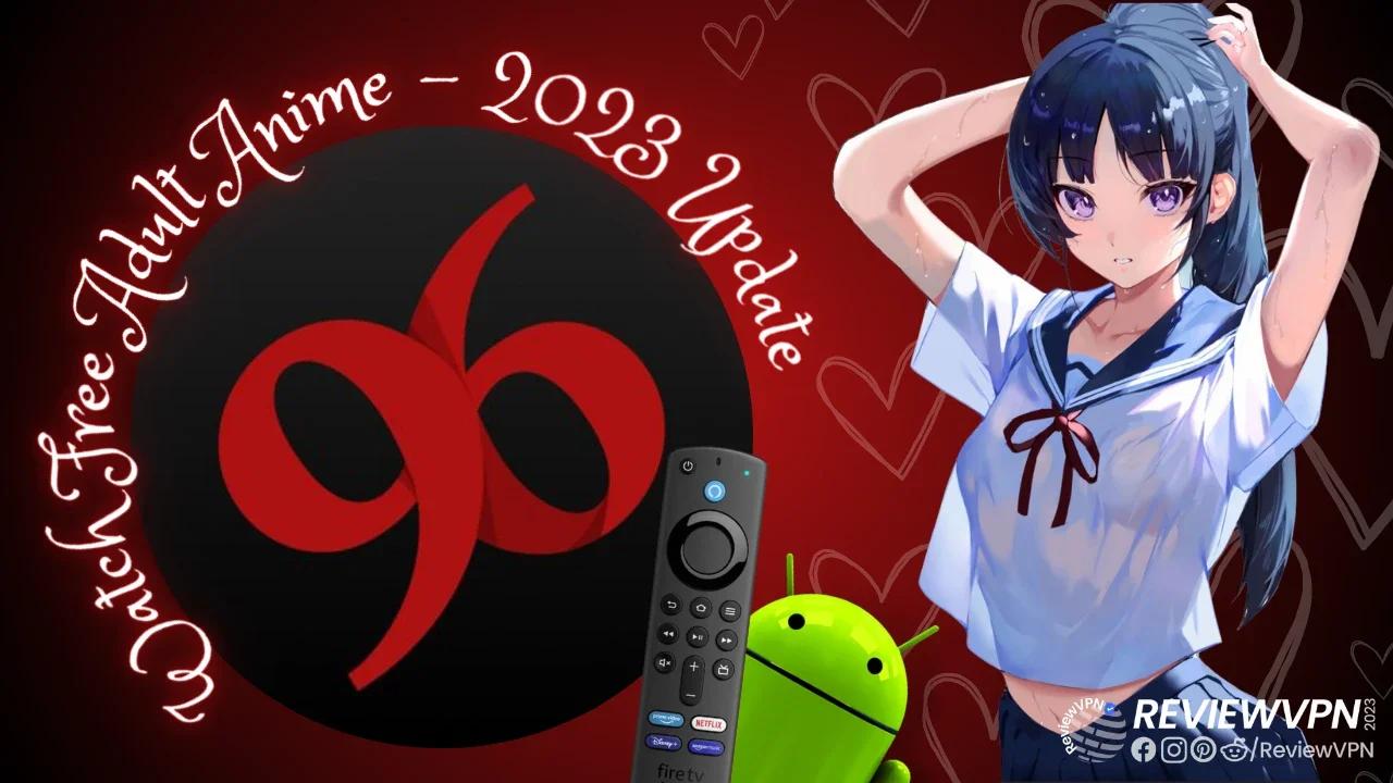 Hentaiser FreeAnime for Firestick and Android (Install on