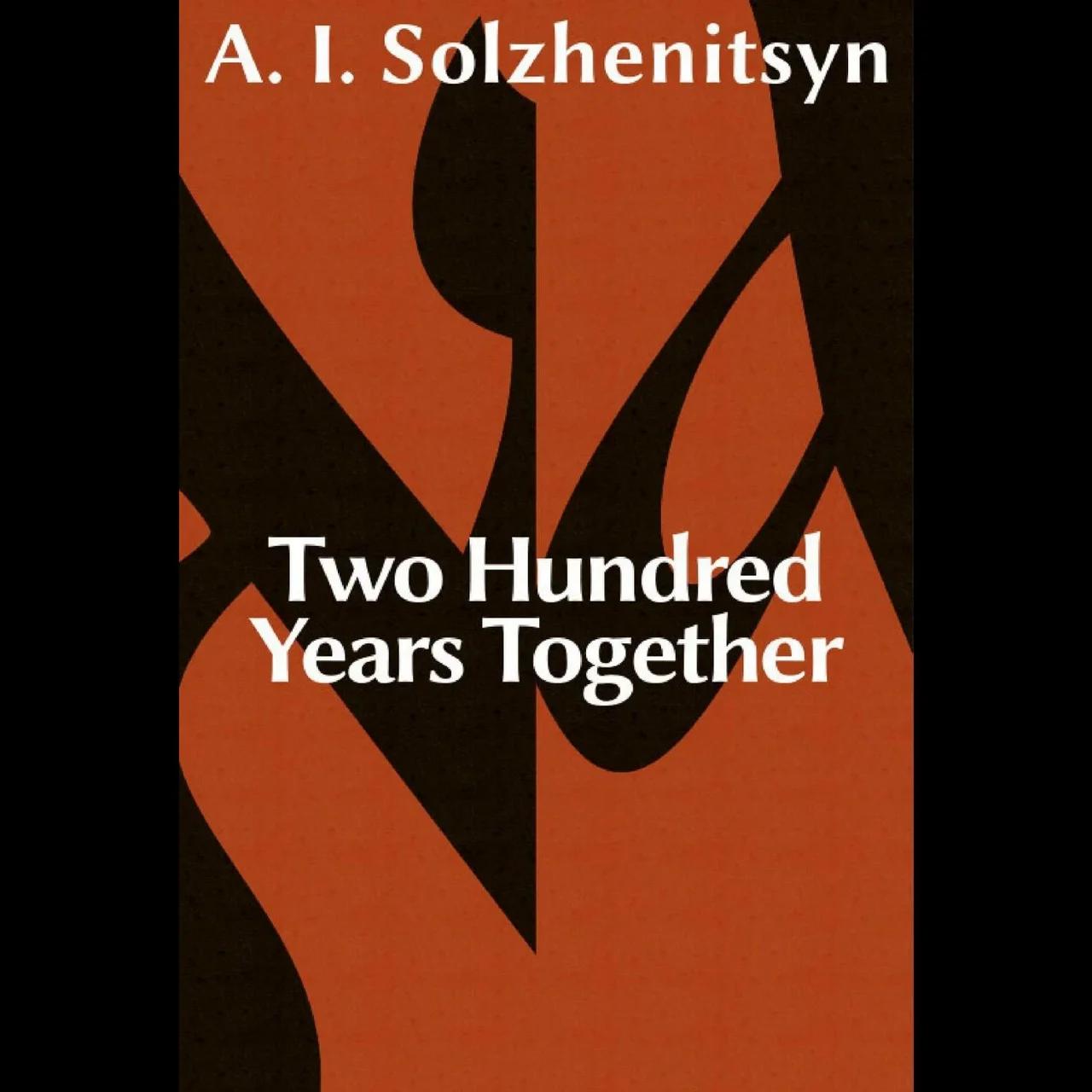 solzhenitsyn-s-200-years-together-w-dr-matthew-raphael-johnson-the