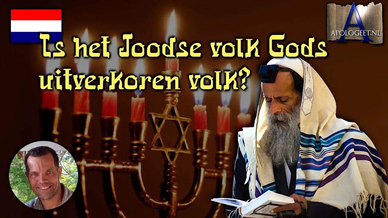 is-het-joodse-volk-gods-uitverkoren-volk