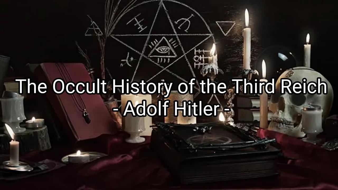 Adolf Hitler (The Occult History of the Third Reich)