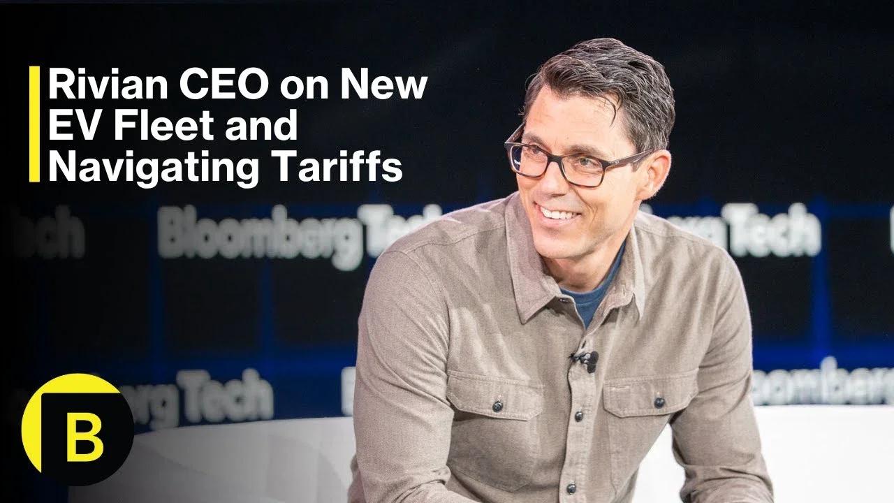 Rivian CEO on New EV Fleet and Navigating Tariffs.